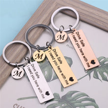将图片加载到图库查看器，Personalized Drive Safe I Need You Here With Me Couples Keychain Custom A-Z Keychain Husband Boyfriend Gift Stainless Steel
